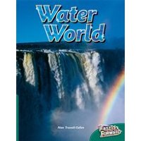 Fast Forward Green: Water World (Non-fiction) Level 12
