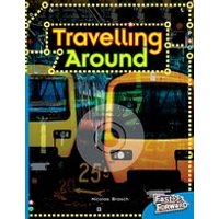 Fast Forward Blue: Travelling Around (Non-fiction) Level 10