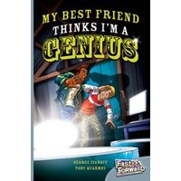 Fast Forward Silver: My Best Friend Thinks I'm a Genius (Fiction) Level 24