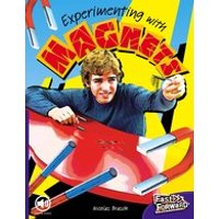 Fast Forward Purple: Experimenting With Magnets (Non-fiction) Level 19