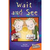 Fast Forward Orange: Wait and See (Fiction) Level 16
