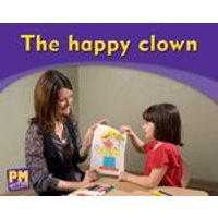 PM Writing Emergent: The Happy Clown (PM Magenta/Red) Levels 2, 3