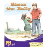 PM Writing 3: Simon the Bully (PM Gold/Silver) Levels 22, 23