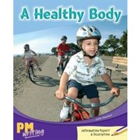 PM Writing 3: A Healthy Body (PM Purple/Gold) Levels 20, 21
