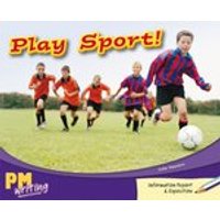 PM Writing 2: Play Sport! (PM Turquoise/Purple) Levels 18, 19