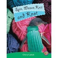 PM Emerald: Spin, Weave, Knit and Knot (PM Extras Non-fiction) Level 25
