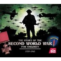 The Story of the Second World War for Children