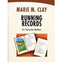 Marie Clay: Running Records for Classroom Teachers
