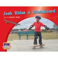 PM Yellow: Josh Rides a Skateboard (PM Photo Stories) Levels 6, 7, 8