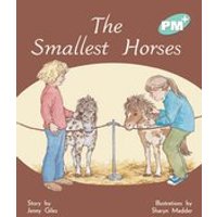 PM Turquoise: The Smallest Horses (PM Plus Storybooks) Level 17