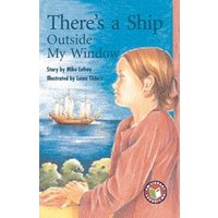 PM Ruby: There's A Ship Outside My Window (PM Chapter Books) Level 27