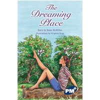 PM Sapphire: The Dreaming Place (PM Plus Chapter Books) Level 30