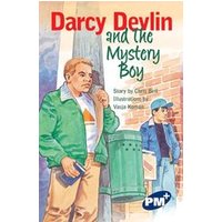 PM Sapphire: Darcy Devlin and the Mystery Boy (PM Plus Chapter Books) Level 29