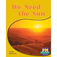 PM Green: We Need the Sun (PM Science Facts) Levels 14, 15
