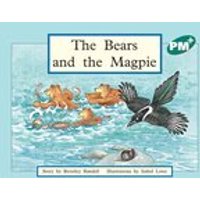 PM Green: The Bears and the Magpie (PM Plus Storybooks) Level 12