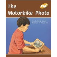 PM Gold: The Motorbike Photo (PM Plus Storybooks) Level 21