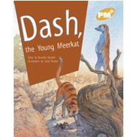 PM Gold: Dash the Young Meerkat (PM Plus Storybooks) Level 21