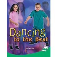 PM Emerald: Dancing to the Beat (PM Plus Non-fiction) Levels 25, 26