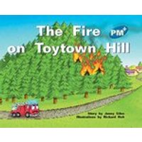 PM Blue: The Fire on Toytown Hill (PM Plus Storybooks) Level 9