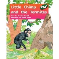 PM Green: Little Chimp and the Termites (PM Plus Storybooks) Level 13