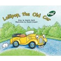 PM Green: Lollipop, the Old Car (PM Plus Storybooks) Level 13