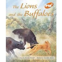 PM Orange: The Lions and the Buffaloes (PM Plus Storybooks) Level 16