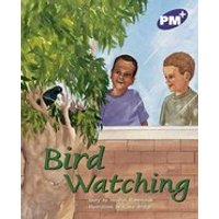 PM Purple: Bird Watching (PM Plus Storybooks) Level 19