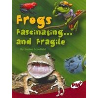 PM Ruby: Frogs Fascinating ... and Fragile (PM Plus Non-fiction) Level 27, 28