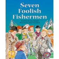 PM Gold: Seven Foolish Fishermen (PM Traditional Tales and Plays) Levels 21, 22