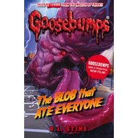 Goosebumps: The Blob That Ate Everyone