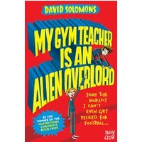 My Gym Teacher is an Alien Overlord