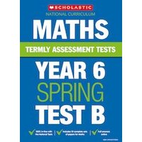 Termly Assessment Tests: Year 6 Maths Test B x 10