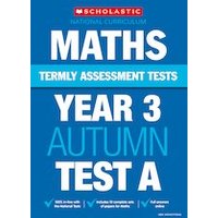 Termly Assessment Tests: Year 3 Maths Test A (30 Copies)