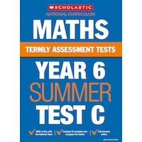 Termly Assessment Tests: Year 6 Maths Test C (30 Copies)