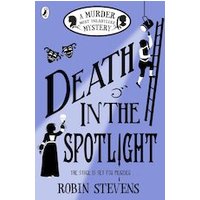 Murder Most Unladylike #8: Death in the Spotlight
