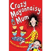 Crazy Mayonnaisy Mum (6 Copies)