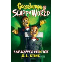 Goosebumps Slappyworld #3: I Am Slappy's Evil Twin