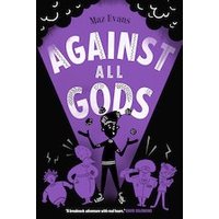Who Let the Gods Out? #4: Against All Gods