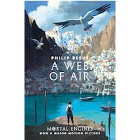 Mortal Engines Prequel: A Web of Air