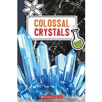 Colossal Crystals