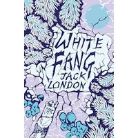 Scholastic Classics: White Fang