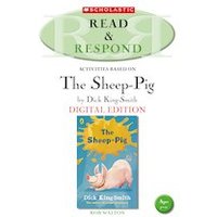 Read & Respond: The Sheep-Pig (Digital Download Edition)