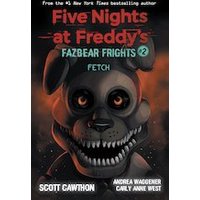 Five Nights at Freddy's: Fetch (Five Nights at Freddy's: Fazbear Frights #2)