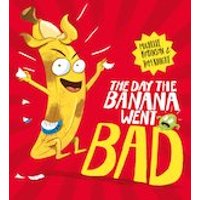 Food With Feelings: The Day The Banana Went Bad