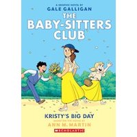 Babysitters Club Graphic Novel #6: Kristy's Big Day