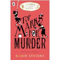 Murder Most Unladylike #9: Top Marks for Murder