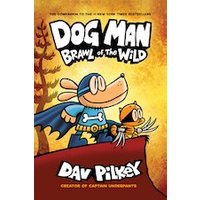Dog Man #6: Brawl of the Wild
