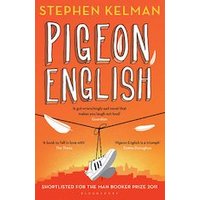 Pigeon English (30 Copies)