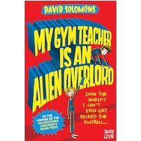 My Gym Teacher is an Alien Overlord (6 Copies)