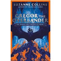 The Underland Chronicles #1: Gregor the Overlander